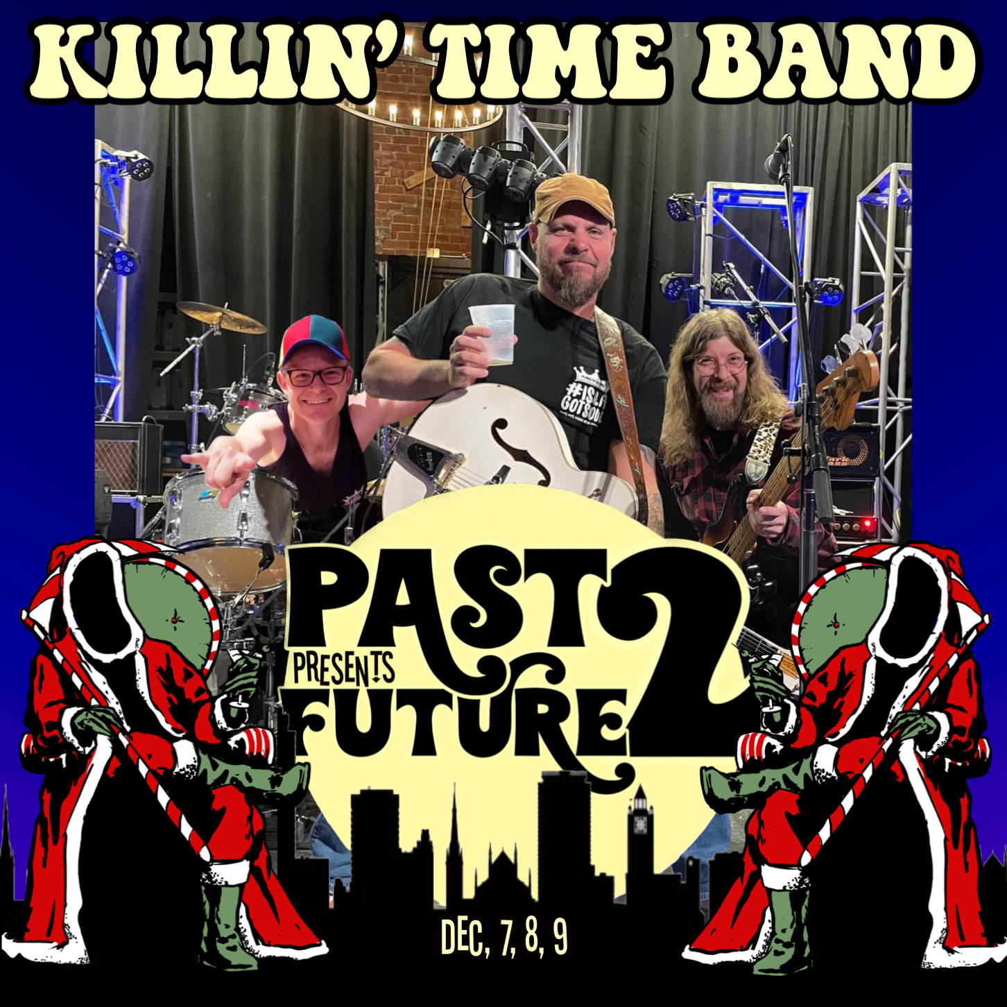 Killin Time Band Past Presents Future