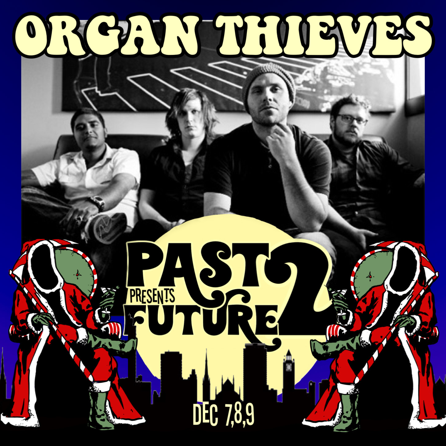 Organ Thieves at Past Presents Future 2