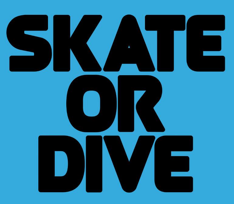 skate or dive fest