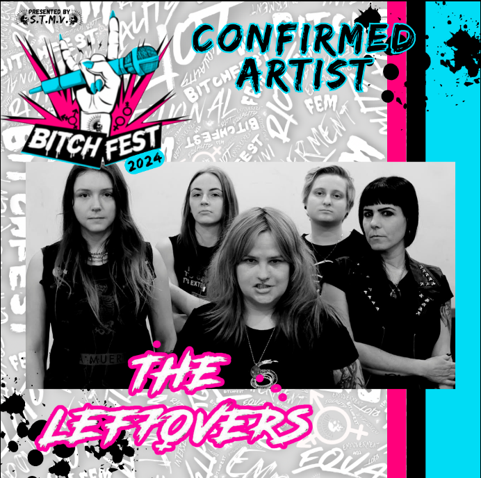 the lef7overs at bitchfest