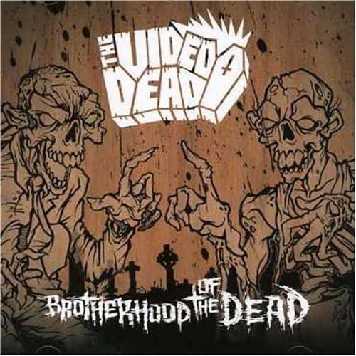 THE VIDEO DEAD - BROTHERHOOD OF THE DEAD (CD/FULL LENGTH)