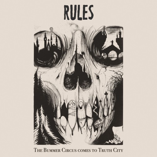 RULES - THE BUMMER CIRCUS COMES TO TRUTH CITY (VINYL) $25